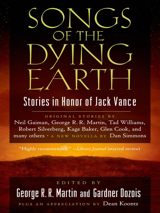 Title details for Songs of the Dying Earth by George R. R. Martin - Wait list